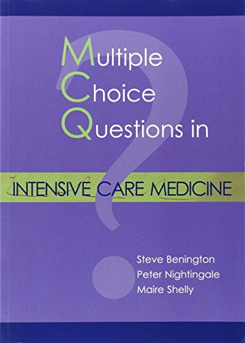 MCQs in Intensive Care Medicine by Steve Benington, Peter Nightingale, Maire Shelly, 9781903378649