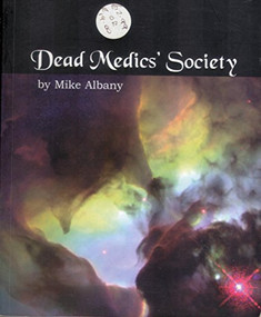 Dead Medics' Society by Mike Albany, 9781903378342