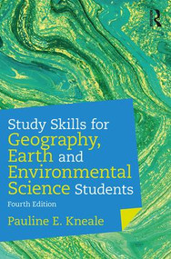 Study Skills for Geography, Earth and Environmental Science Students by Pauline E. Kneale, 9781138494138