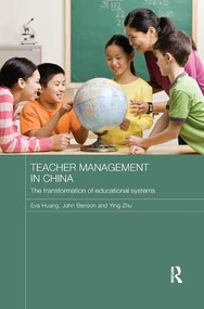Teacher Management in China (The Transformation of Educational Systems) by Eva Huang, John Benson, Ying Zhu, 9781138477193