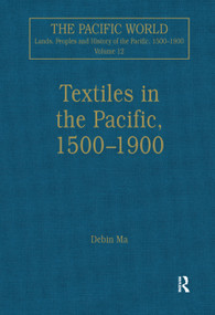 Textiles in the Pacific, 1500-1900 by Debin Ma, 9781138378902