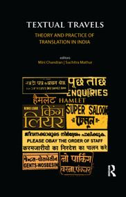 Textual Travels (Theory and Practice of Translation in India) by Mini Chandran, Suchitra Mathur, 9780367177041