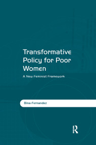 Transformative Policy for Poor Women (A New Feminist Framework) by Bina Fernandez, 9781138379664