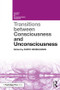 Transitions Between Consciousness and Unconsciousness by Guido Hesselmann, 9781138602267