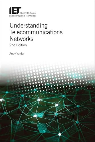 Understanding Telecommunications Networks by Andy Valdar, 9781785611643