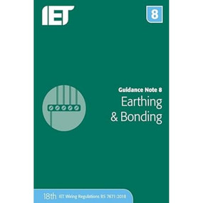 Guidance Note 8: Earthing & Bonding by The Institution of Engineering and Technology, 9781785614132