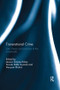 Transnational Crime (Law, Theory and Practice at the Crossroads) by Jessica Roher, Nicola Dalla Guarda, Maryam Khalid, 9780367029852