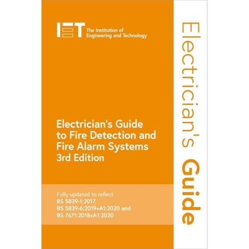 Electrician's Guide to Fire Detection and Fire Alarm Systems by The Institution of Engineering and Technology, 9781785616747