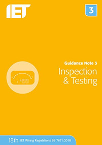 Guidance Note 3: Inspection & Testing by The Institution of Engineering and Technology, 9781785614521