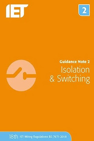 Guidance Note 2: Isolation & Switching by The Institution of Engineering and Technology, 9781785614491