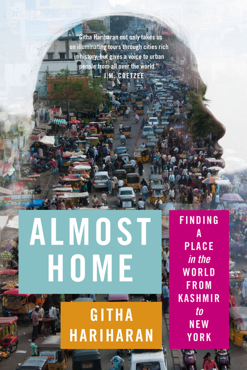 Almost Home (Finding a Place in the World from Kashmir to New York) by Githa Hariharan, 9781632060617