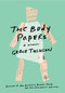The Body Papers (A Memoir) by Grace Talusan, 9781632060242