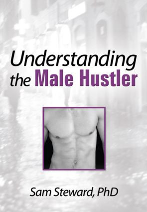 Understanding the Male Hustler by Sam Steward, 9780918393968
