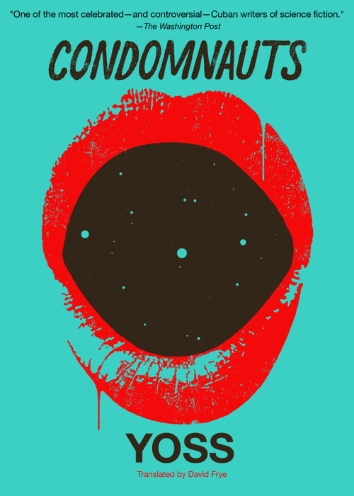 Condomnauts by Yoss, David Frye, 9781632061867