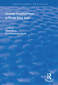Uneven Development in South East Asia by Chris Dixon, David Drakakis-Smith, 9781138359284