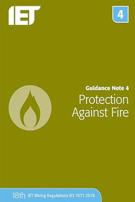 Guidance Note 4: Protection Against Fire by The Institution of Engineering and Technology, 9781785614552