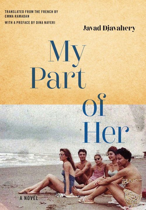 My Part of Her by Javad Djavahery, Emma Ramadan, Dina Nayeri, 9781632062437
