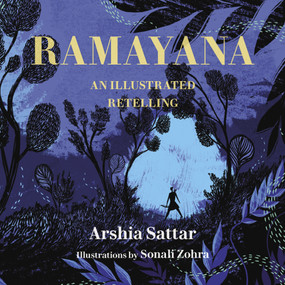 Ramayana (An Illustrated Retelling) by Arshia Sattar, Sonali Zohra, 9781632061775