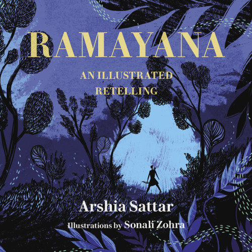 Ramayana (An Illustrated Retelling) by Arshia Sattar, Sonali Zohra, 9781632061775