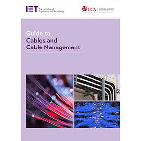 Guide to Cables and Cable Management by The Institution of Engineering and Technology, 9781839530173