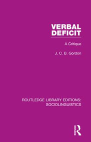 Verbal Deficit (A Critique) by J. C. B. Gordon, 9781138350045
