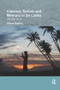 Violence, Torture and Memory in Sri Lanka (Life after Terror) by Dhana Hughes, 9781138575493
