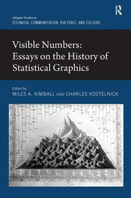 Visible Numbers (Essays on the History of Statistical Graphics) by Miles A. Kimball, Charles Kostelnick, 9780815386506