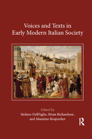Voices and Texts in Early Modern Italian Society by Stefano Dall'Aglio, Brian Richardson, Massimo Rospocher, 9780367882136