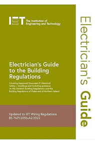 Electrician's Guide to the Building Regulations - 9781839532542 by The Institution of Engineering and Technology, 9781839532542