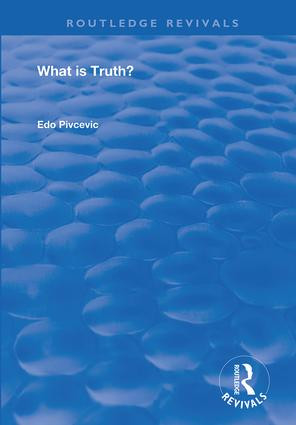 What is Truth? by Edo Pivcevic, 9781138359123