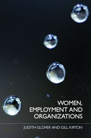 Women, Employment and Organizations by Judith Glover, Gill Kirton, 9780415328395