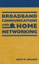 Broadband Communications and Home Networking by Scott R. Bullock, 9781884932199