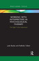 Working with Interpreters in Psychological Therapy (The Right To Be Understood) by Jude Boyles, Nathalie Talbot, 9780367885267