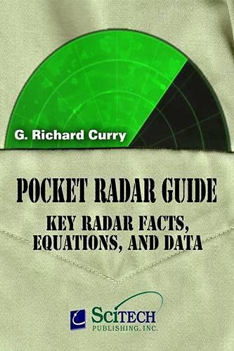 Pocket Radar Guide (Key radar facts, equations, and data) by G. Richard Curry, 9781891121081