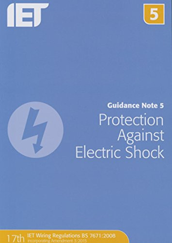 Guidance Note 5: Protection Against Electric Shock - 9781849198776 by The Institution of Engineering and Technology, 9781849198776