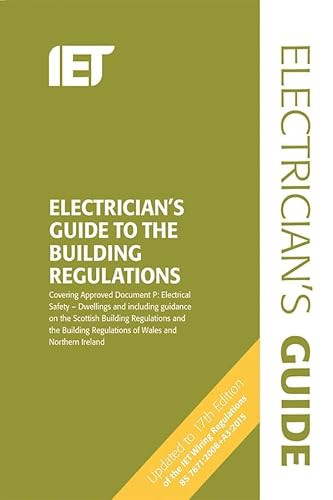 Electrician's Guide to the Building Regulations - 9781849198899 by The Institution of Engineering and Technology, 9781849198899