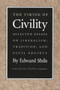 The Virtue of Civility (Selected Essays on Liberalism, Tradition, and Civil Society) by Edward Shils, Steven Grosby, 9780865971486