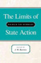 The Limits of State Action by Wilhelm von Humboldt, J. W. Burrow, 9780865971097