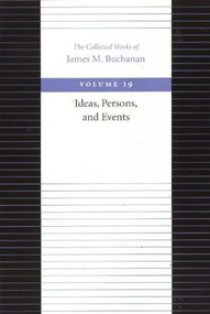 Ideas, Persons, and Events by James M. Buchanan, 9780865972490