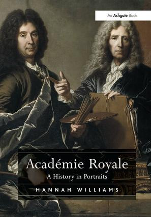 Académie Royale (A History in Portraits) by Hannah Williams, 9781138295599