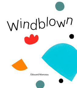 Windblown - 9781771476706 by Édouard Manceau, Sarah Quinn, 9781771476706