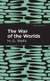 The War of the Worlds (Large Print Edition) (Large Print Edition) by H. G. Wells, Mint Editions, 9798888975282