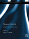 Adolescent Identity (Evolutionary, Cultural and Developmental Perspectives) by Bonnie L. Hewlett, 9781138920637