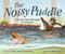 The Noisy Puddle (A Vernal Pool Through the Seasons) by Linda Booth Sweeney, Miki Sato, 9781771475310