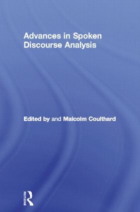 Advances in Spoken Discourse Analysis by Malcolm Coulthard, 9780415066877