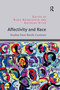 Affectivity and Race (Studies from Nordic Contexts) by Rikke Andreassen, Kathrine Vitus, 9780367597870