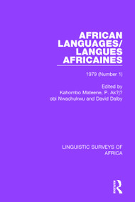 African Languages/Langues Africaines (Volume 5 (1) 1979) by Kahombo Mateene, P. Akụjụobi Nwachukwu, David Dalby, Derek Nurse, 9781138099944