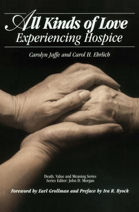 All Kinds of Love (Experiencing Hospice) by Carolyn Jaffe, Carol Erhlich, 9780895031471