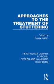 Approaches to the Treatment of Stuttering by Peggy Dalton, 9781138388642