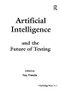 Artificial Intelligence and the Future of Testing by Roy Freedle, 9781138987562